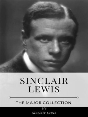cover image of Sinclair Lewis &#8211; the Major Collection